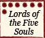Lords of the Five Souls